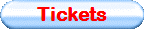 Tickets
